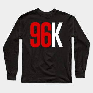 96k (2) Long Sleeve T-Shirt